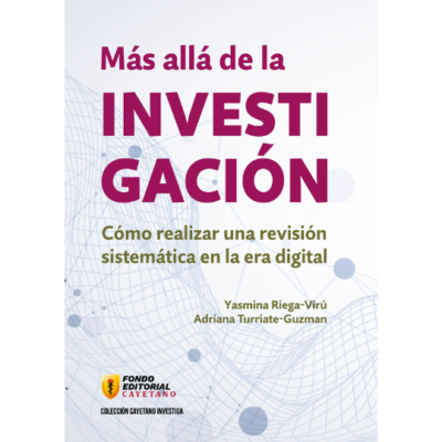 Más allá de la Investigación. Cómo realizar una revisión sistemática en la era digital