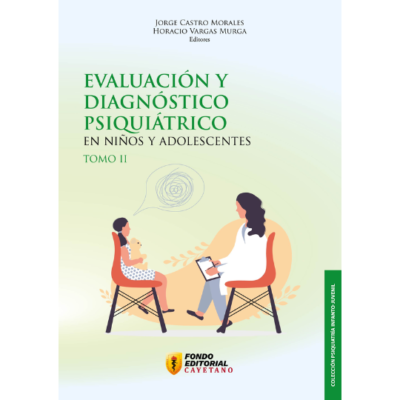 Evaluación y Diagnóstico Psiquiátrico en Niños y Adolescentes- Tomo II
