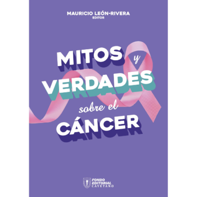 Mitos y verdades sobre el cáncer